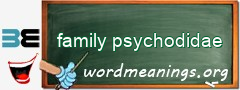 WordMeaning blackboard for family psychodidae